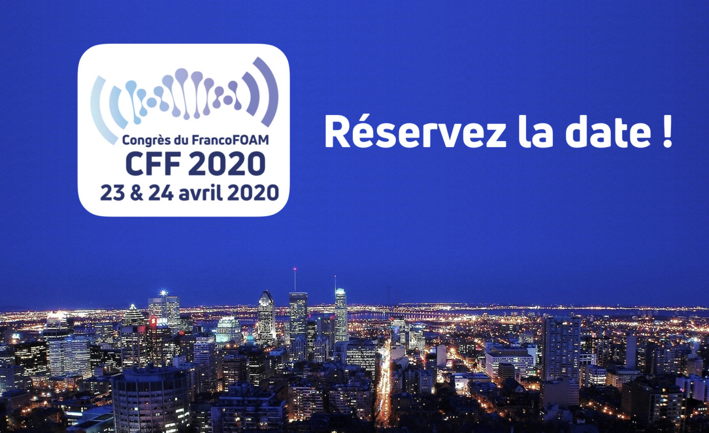 Prochain congrès du FrancoFOAM 2020 – Réservez la date ! | 3 décembre 2019