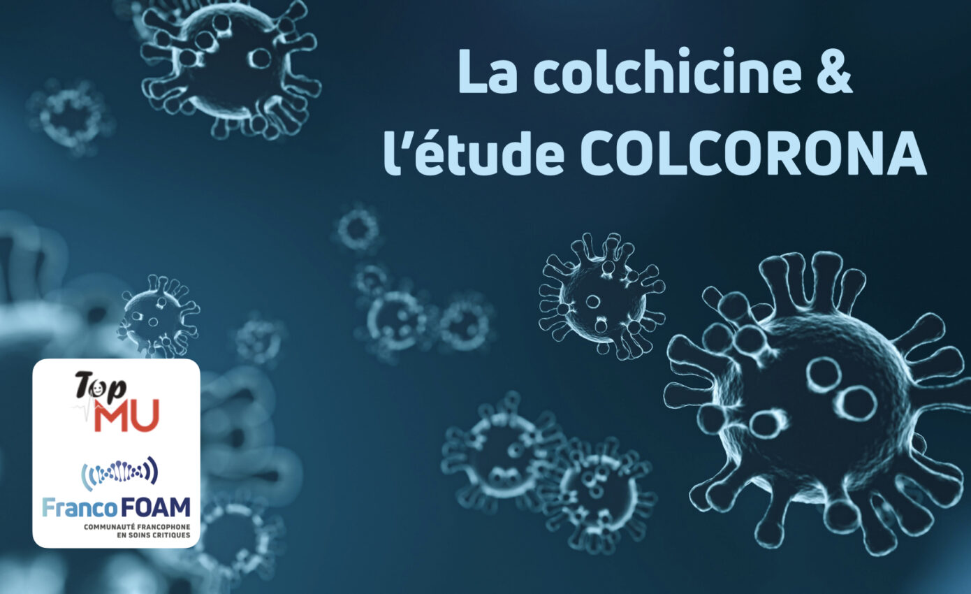 La colchicine & l’étude COLCORONA