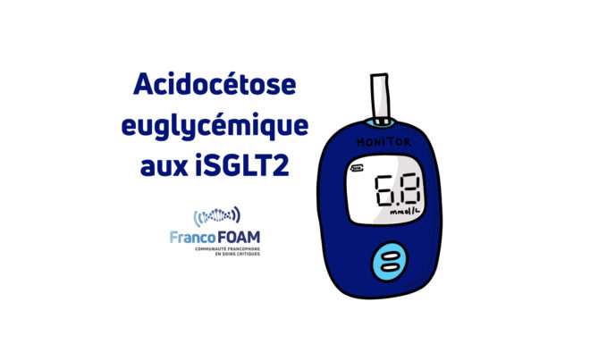 Episode 68 Acidocétose euglycémique aux iSGLT2